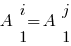 A matrix{2}{1}{i 1} = A matrix{2}{1}{j 1}