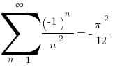 sum{n=1}{infty}{ (-1)^n/n^2 }=-pi^2/12